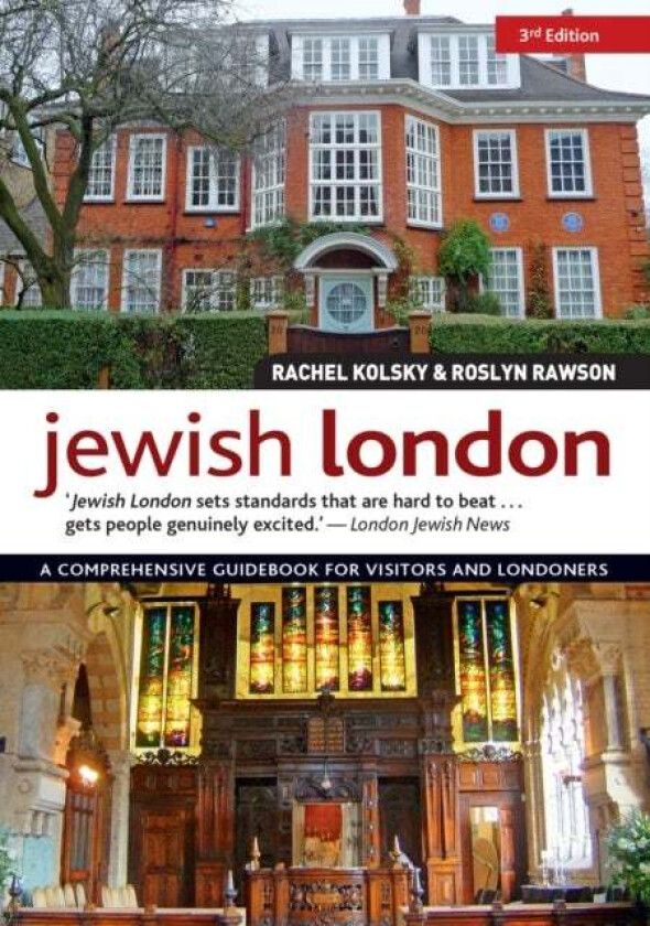 Jewish London, 3rd Edition av Rachel Kolsky, Roslyn Rawson