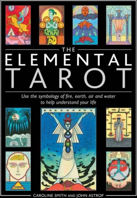 The Elemental Tarot av Caroline Smith