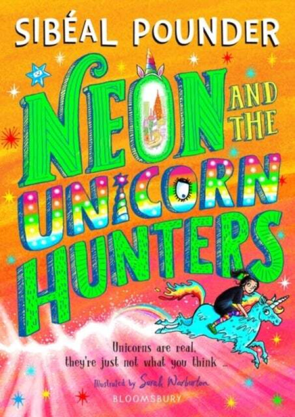 Neon and The Unicorn Hunters av Sibeal Pounder