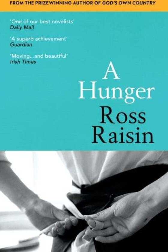 A Hunger av Ross Raisin