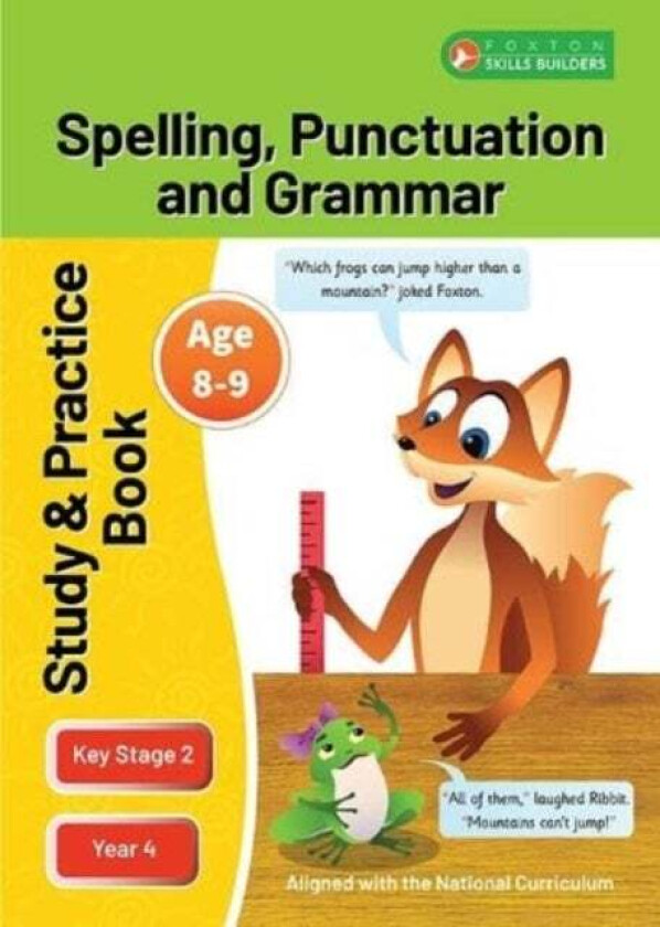 KS2 Spelling, Grammar & Punctuation Study and Practice Book for Ages 8-9 (Year 4) Perfect for learni av Foxton Books