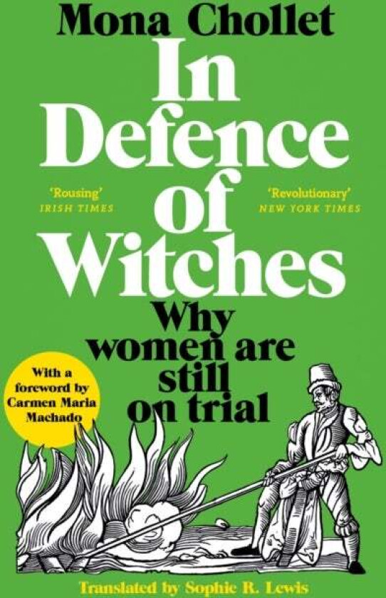 In Defence of Witches av Mona Chollet