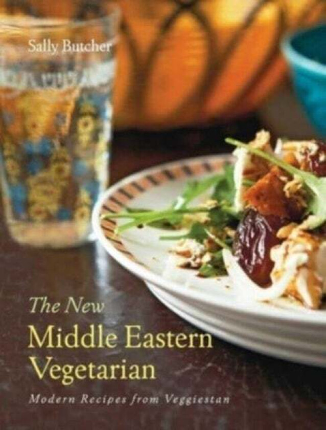 The New Middle Eastern Vegetarian av Sally Butcher