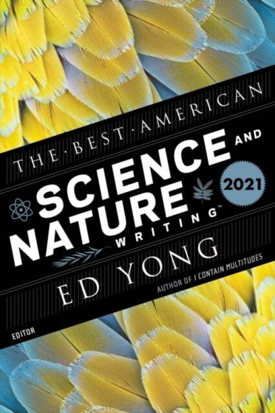 The Best American Science And Nature Writing 2021 av Ed Yong, Jaime Green