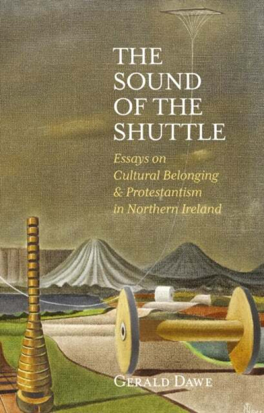 The Sound of the Shuttle av Gerald Dawe