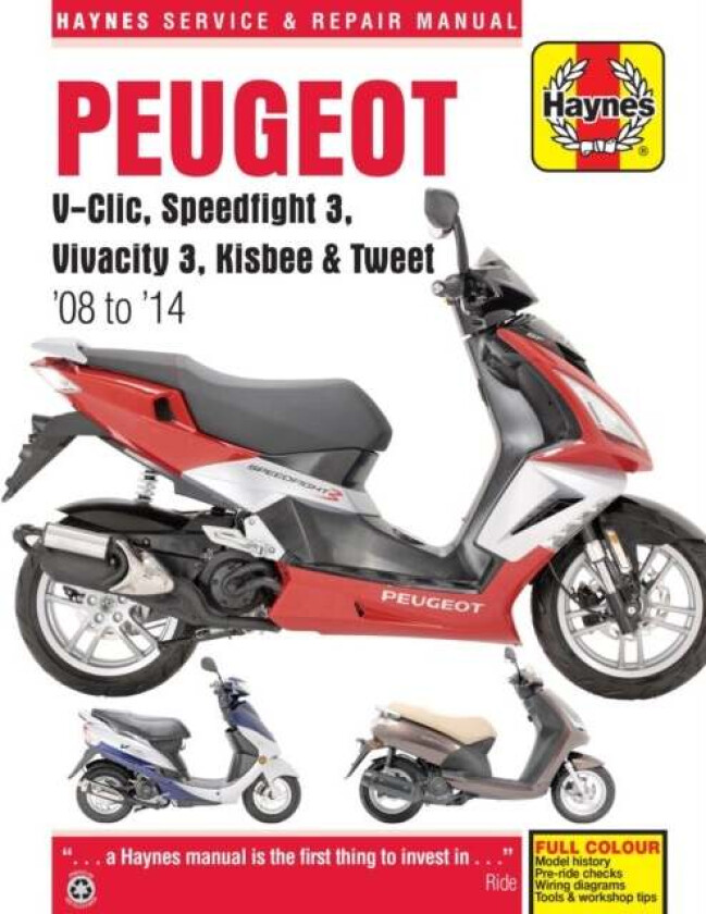 Peugeot V-Clic, Speedfight 3, Vivacity 3, Kisbee & Tweet (08 To 14) av Phil Mather