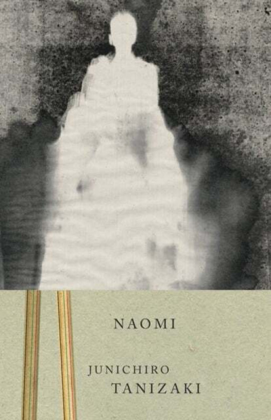 Naomi av Junichiro Tanizaki