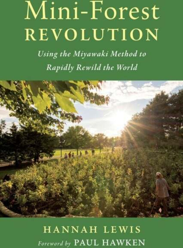 Mini-Forest Revolution av Hannah Lewis