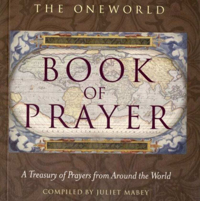 The Oneworld Book of Prayer av Juliet Mabey