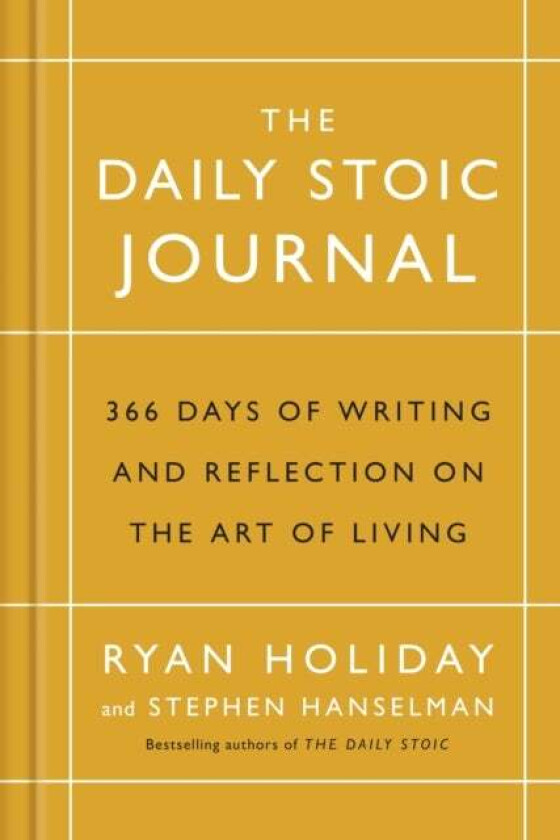 The Daily Stoic Journal av Ryan Holiday, Stephen Hanselman