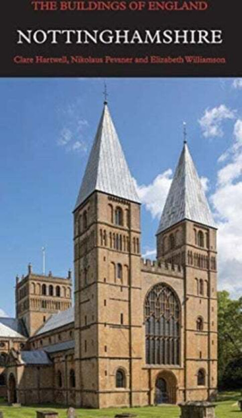 Nottinghamshire av Clare Hartwell, Nikolaus Pevsner, Dr Elizabeth Williamson