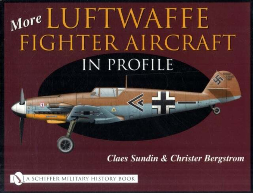 More Luftwaffe Fighter Aircraft in Profile av Claes Sundin