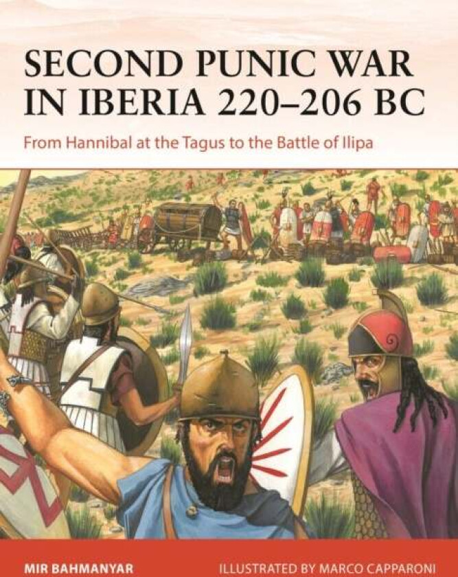 Second Punic War In Iberia 220¿206 Bc Av Mir Bahmanyar