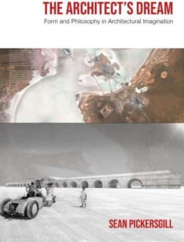 The Architect's Dream av Sean Pickersgill