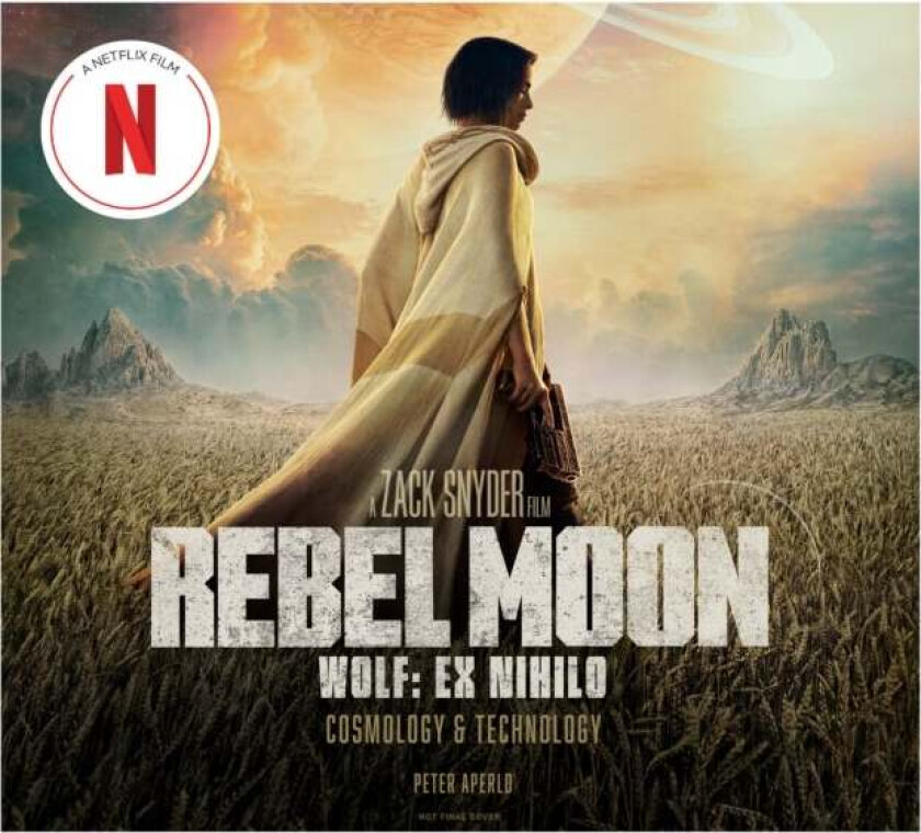 Rebel Moon: Wolf: Ex Nihilo: Cosmology & Technology av Peter Aperlo