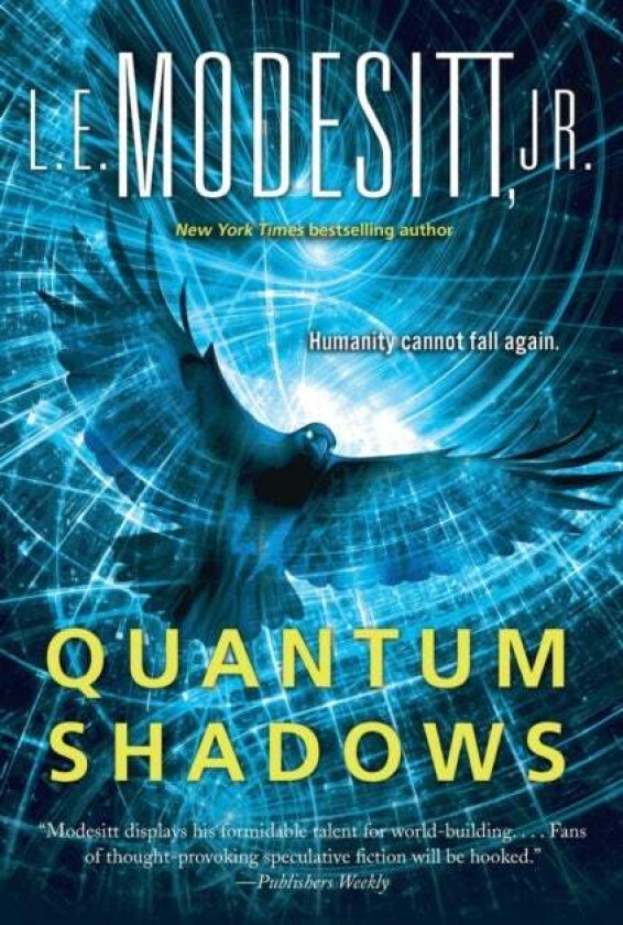 Quantum Shadows av L. E. Modesitt Jr
