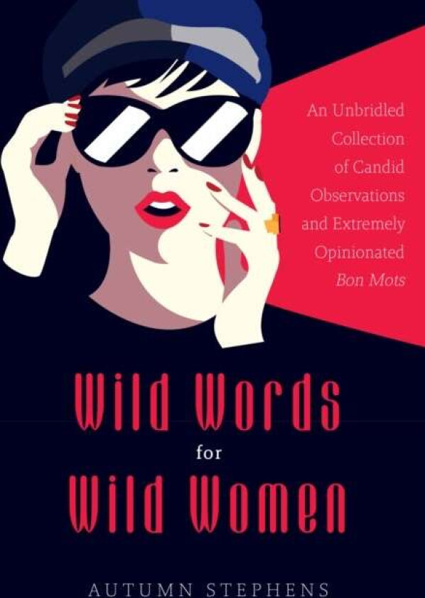 Wild Words for Wild Women av Autumn Stephens