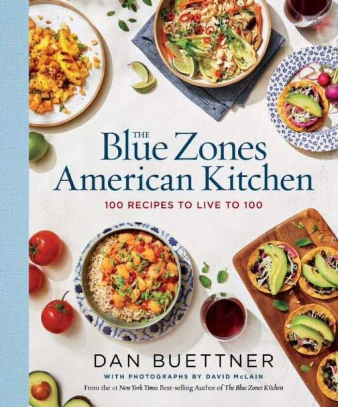 The Blue Zones American Kitchen av Dan Buettner