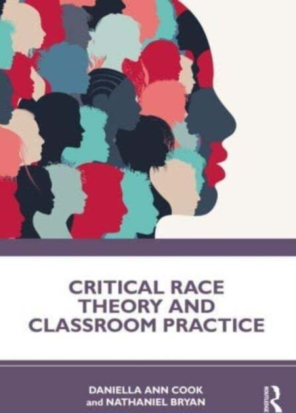 Critical Race Theory And Classroom Practice