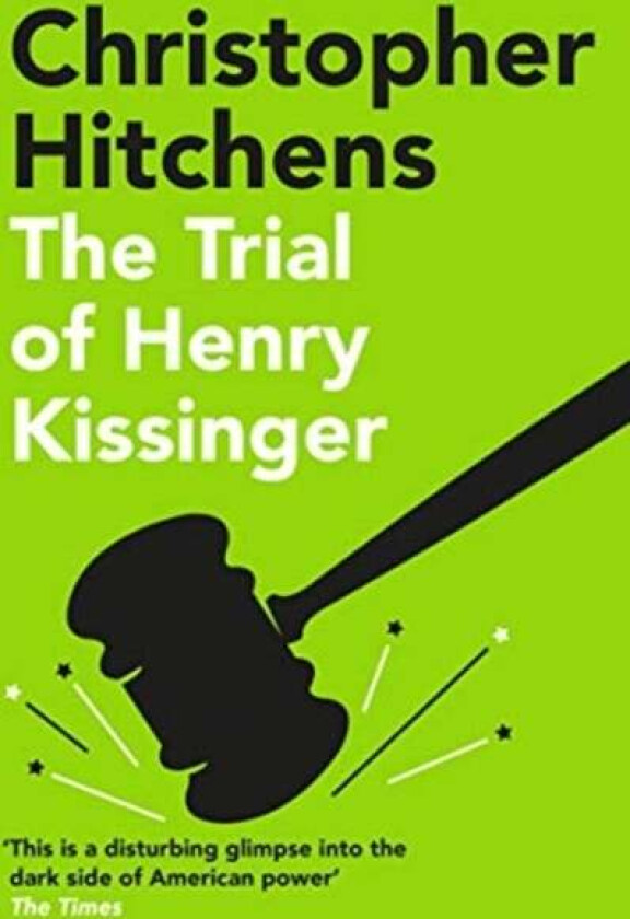 The Trial of Henry Kissinger av Christopher Hitchens