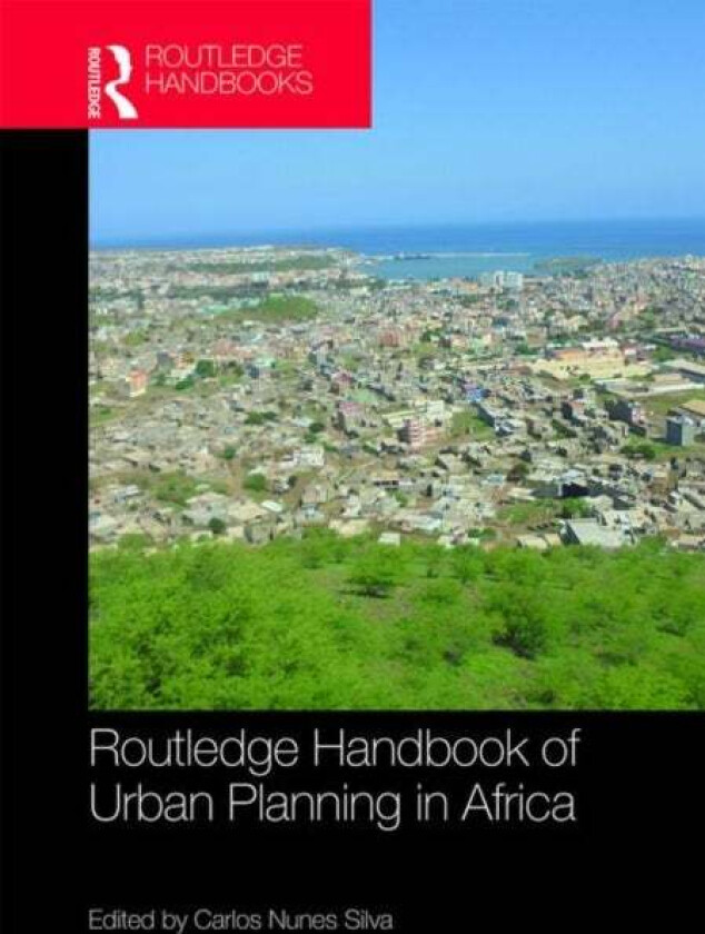 Routledge Handbook of Urban Planning in Africa