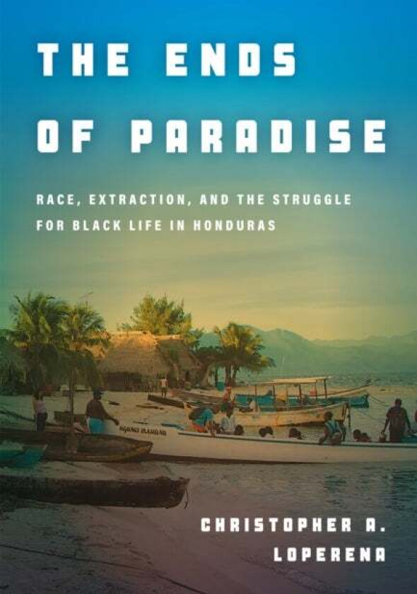 The Ends of Paradise av Christopher Loperena