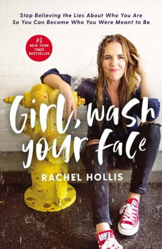 Girl, Wash Your Face av Rachel Hollis