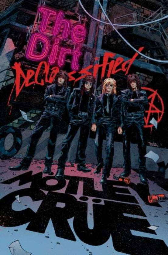 MOTLEY CRUE - THE DIRT: DECLASSIFIED av Motley Crue, Leah Moore, Z2 Comics