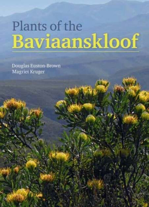 Plants of the Baviannskloof av Douglas Euston-Brown, Magriet Kruger