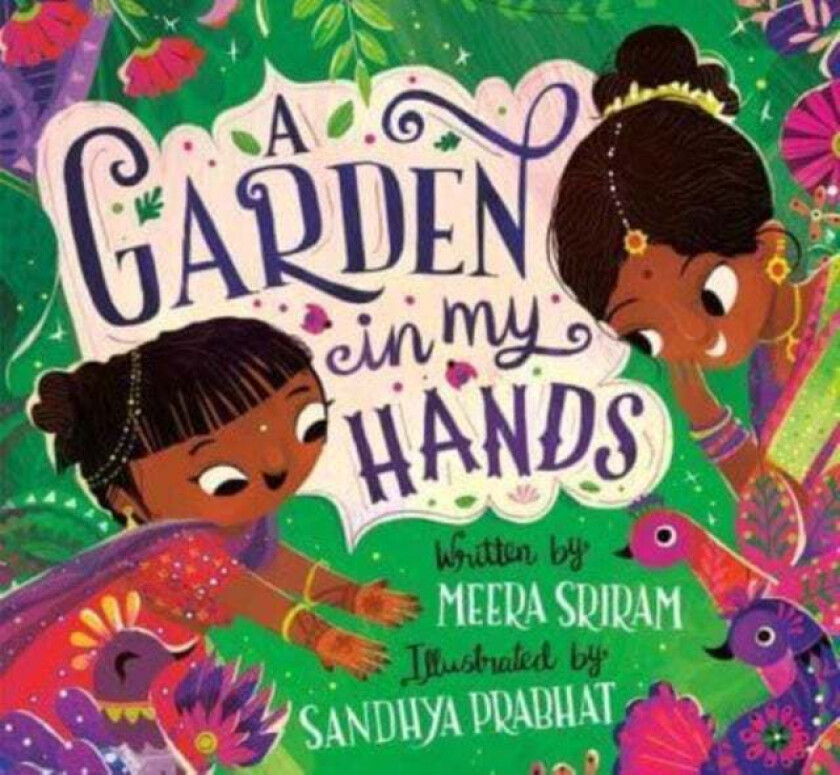 A Garden in My Hands av Meera Sriram, Sandhya Prabhat