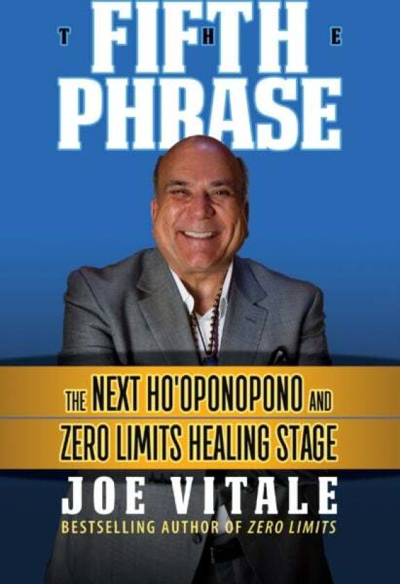 The Fifth Phrase av Joe Vitale
