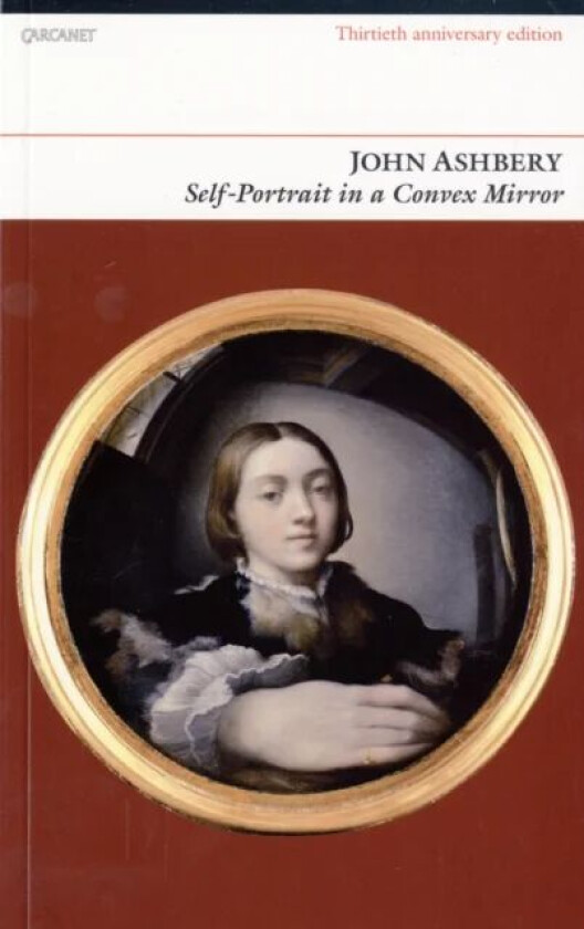 Self-portrait in a Convex Mirror av John Ashbery