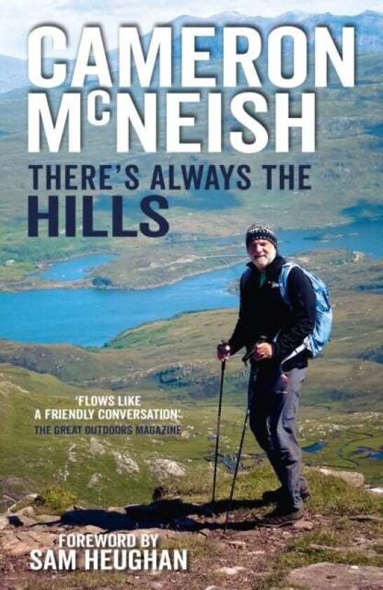 There's Always the Hills av Cameron McNeish