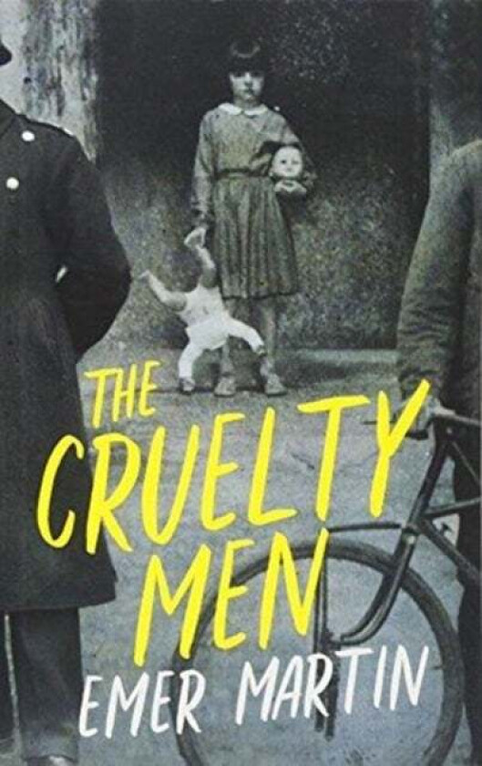 The Cruelty Men av Emer Martin