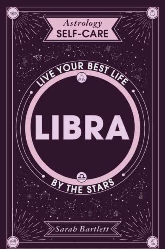 Astrology Self-Care: Libra av Sarah Bartlett