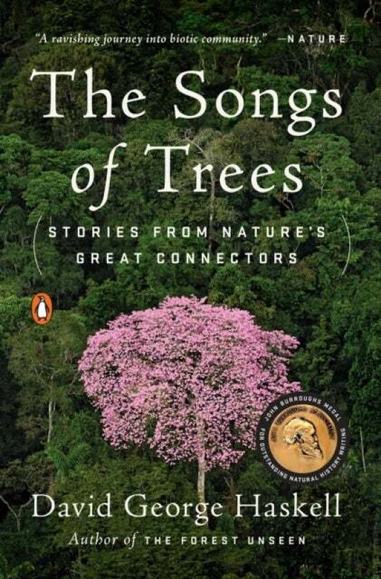 The Songs Of Trees av David George Haskell