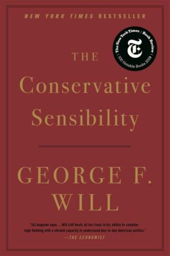 The Conservative Sensibility av George F. Will
