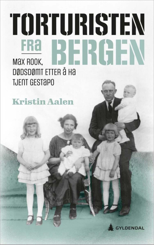 Torturisten fra Bergen av Kristin Aalen