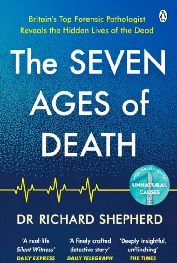 The Seven Ages of Death av Dr Richard Shepherd