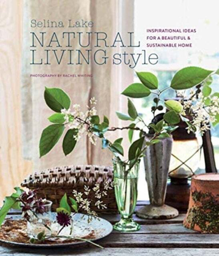 Natural Living Style Av Selina Lake