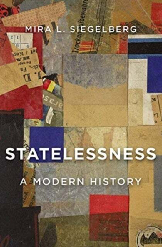 Statelessness av Mira L. Siegelberg