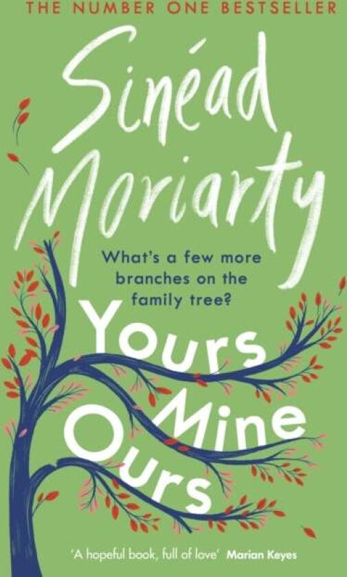 Yours, Mine, Ours av Sinead Moriarty