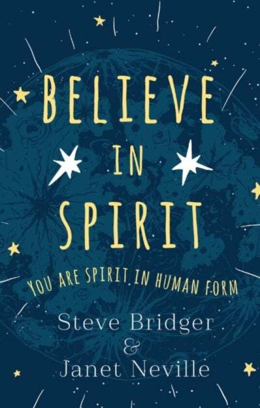Believe in Spirit av Steve Bridger