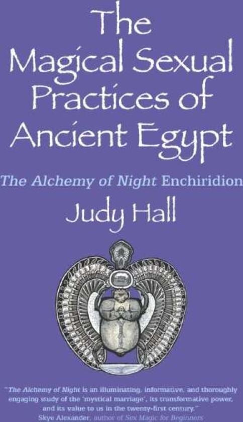 Magical Sexual Practices of Ancient Egypt, The av Judy Hall