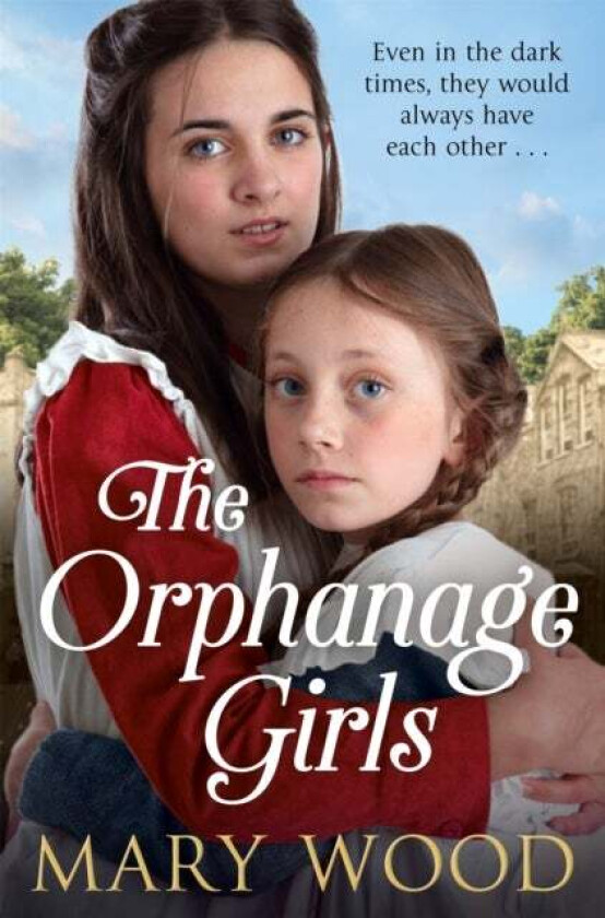 The Orphanage Girls av Mary Wood