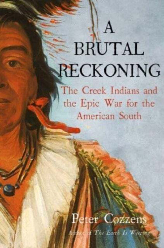 A Brutal Reckoning av Peter Cozzens