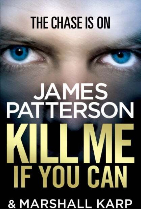 Kill Me if You Can av James Patterson