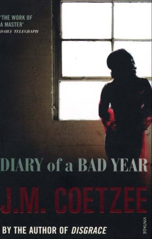 Diary of a Bad Year av J.M. Coetzee