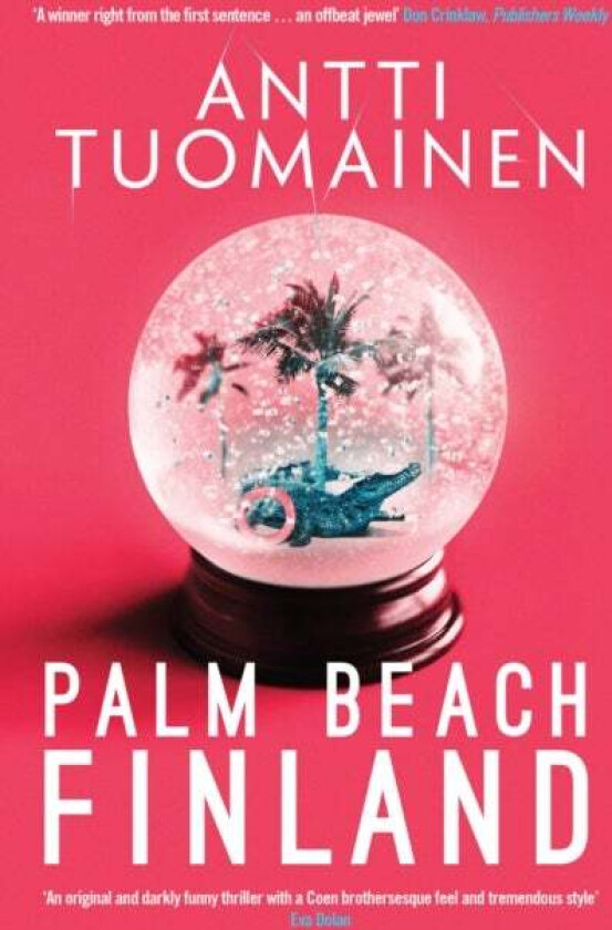 Palm Beach, Finland av Antti Tuomainen