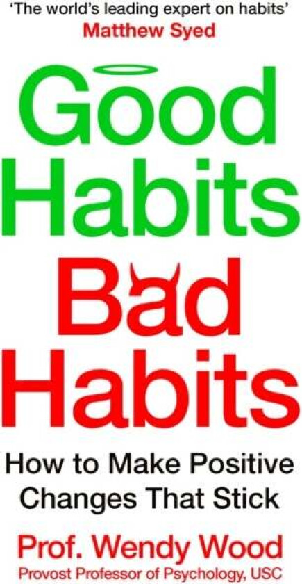 Good Habits, Bad Habits av Wendy Wood